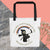 Live Like You're Going to Die Tote bag