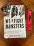 We Fight Monsters Paperback Book by Ben and Jessica Owen