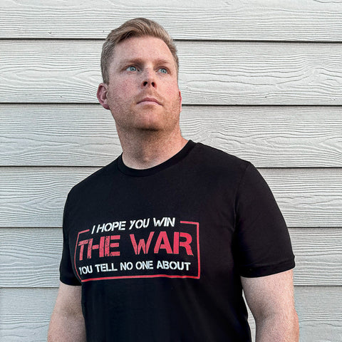 I Hope You Win The War // We Fight Monsters Unisex t-shirt