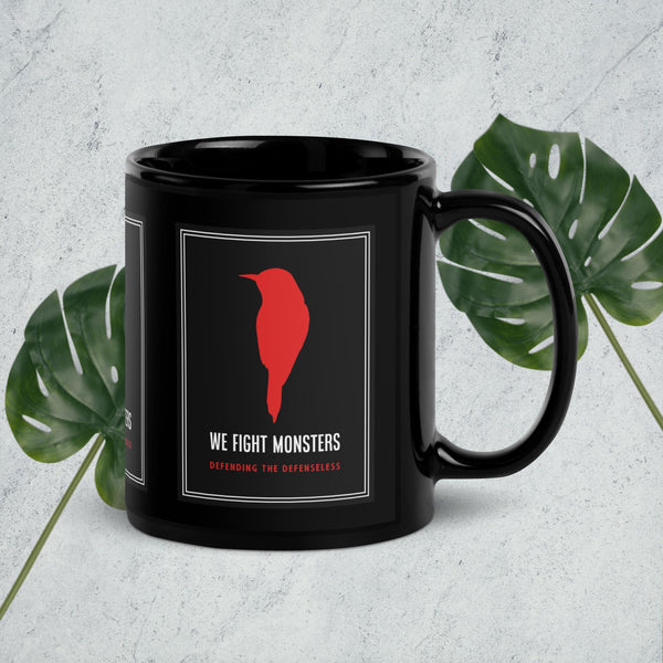 We Fight Monsters Black Glossy Mug