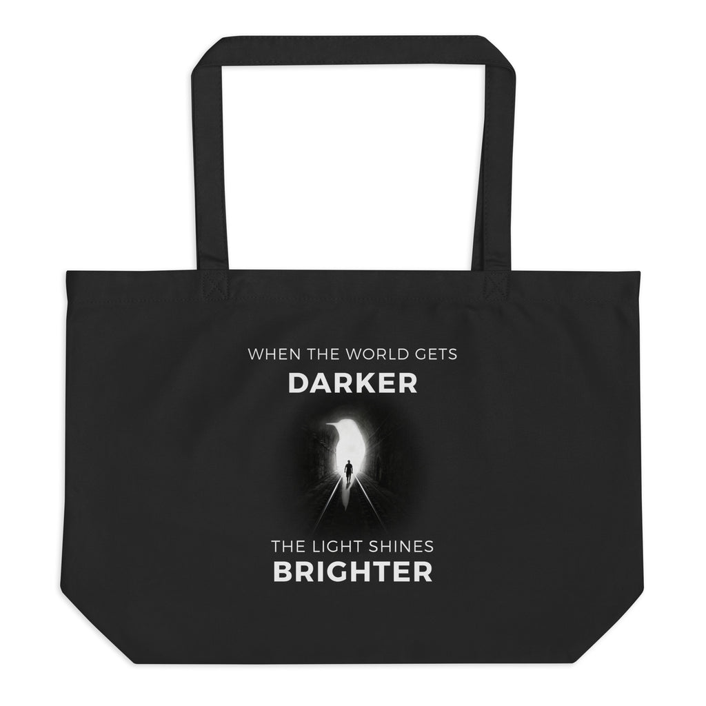 When The World Gets Darker Large Tote Bag