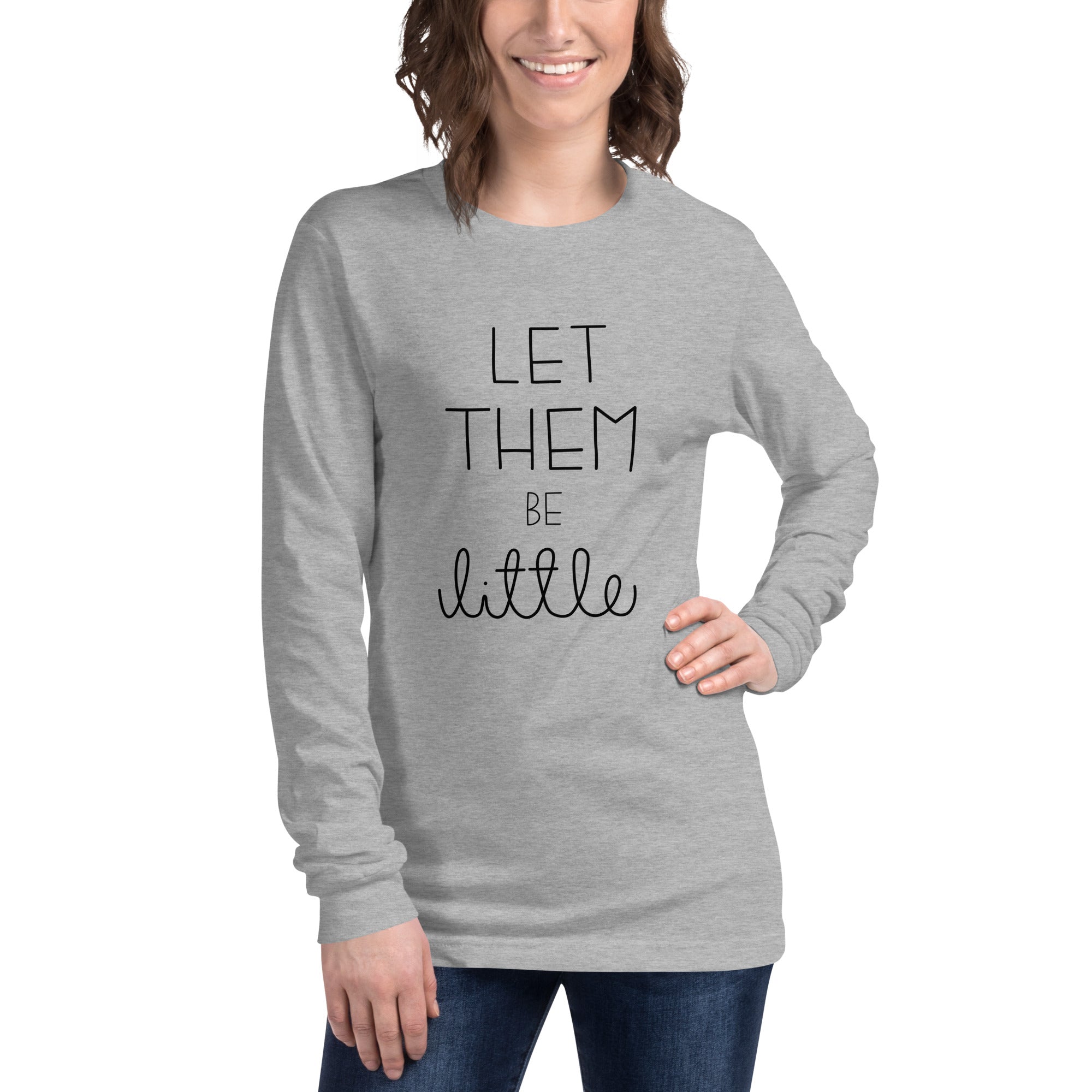 Let Them Be Little - Men/Women Long Sleeve Shirt