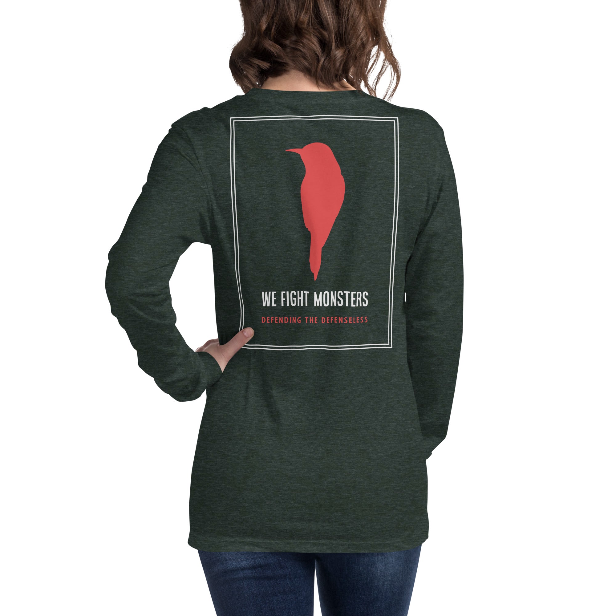 Fentanyl is Terrorism // We Fight Monsters Long Sleeve Shirt