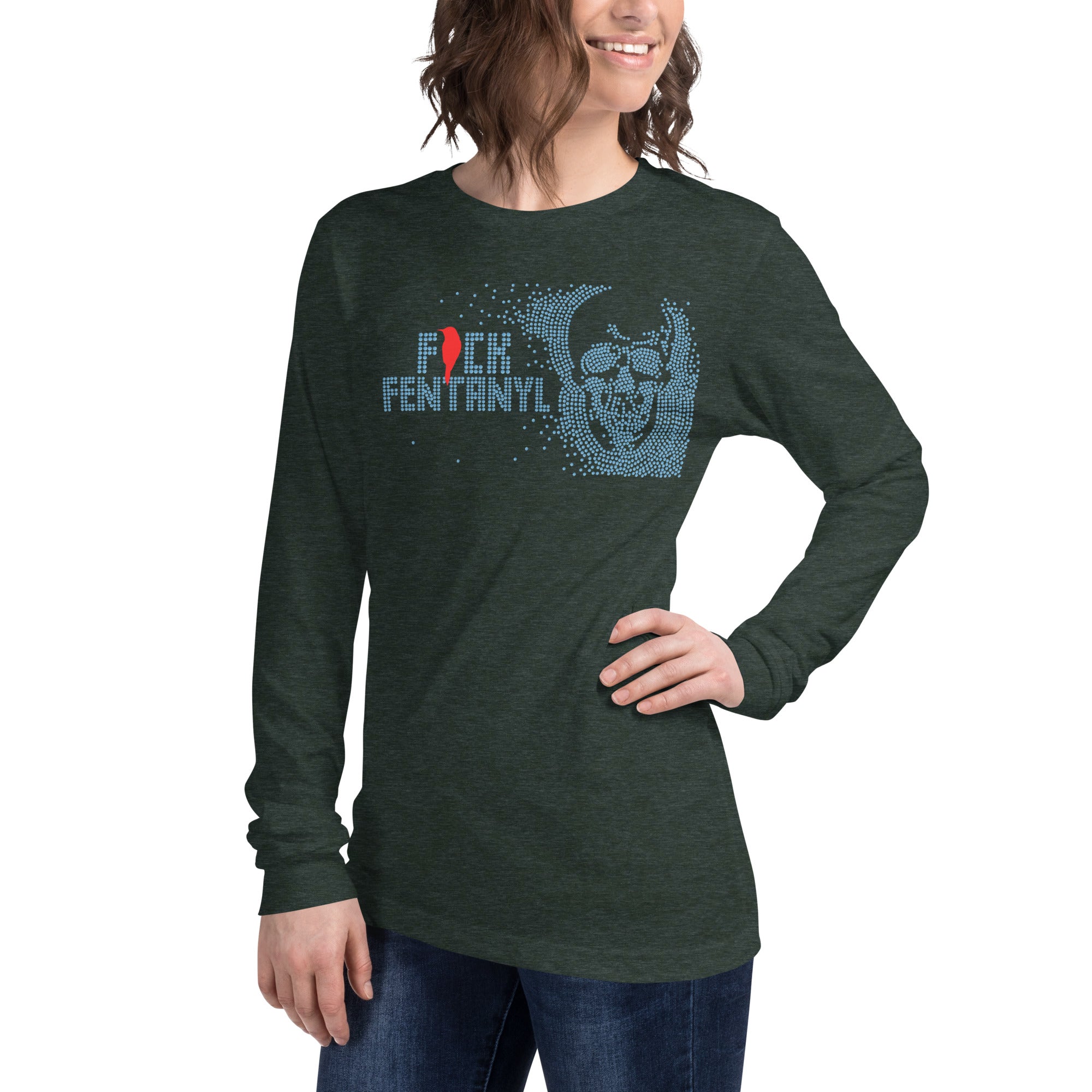 Fentanyl is Terrorism // We Fight Monsters Long Sleeve Shirt
