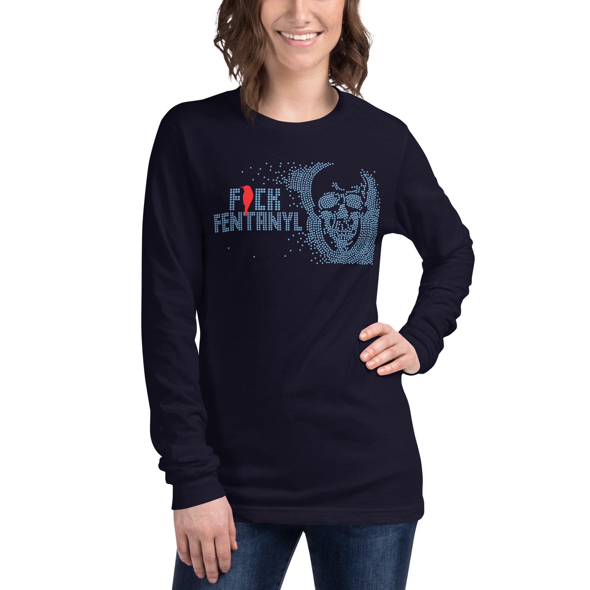 Fentanyl is Terrorism // We Fight Monsters Long Sleeve Shirt
