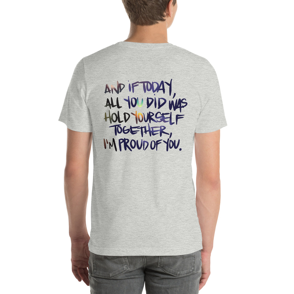 If All You Did Was Hold Yourself Together - Reverse Image Shirt