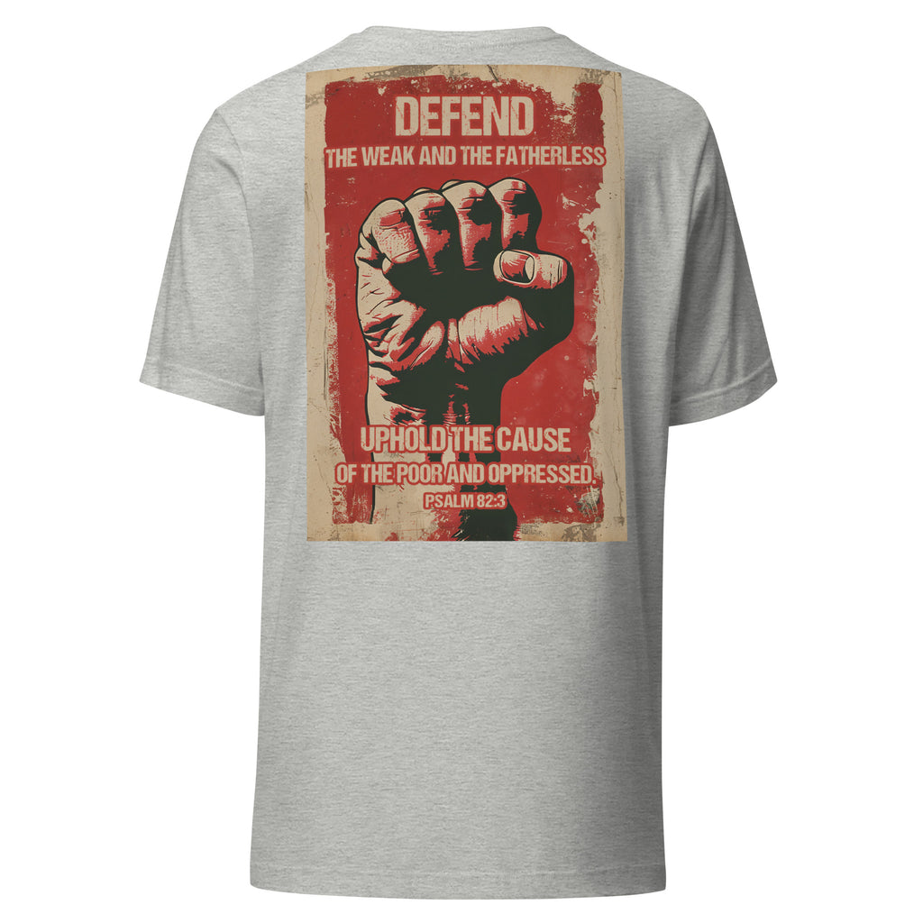 Defend The Weak and Fatherless Psalm 82:3 We Fight Monsters Tee