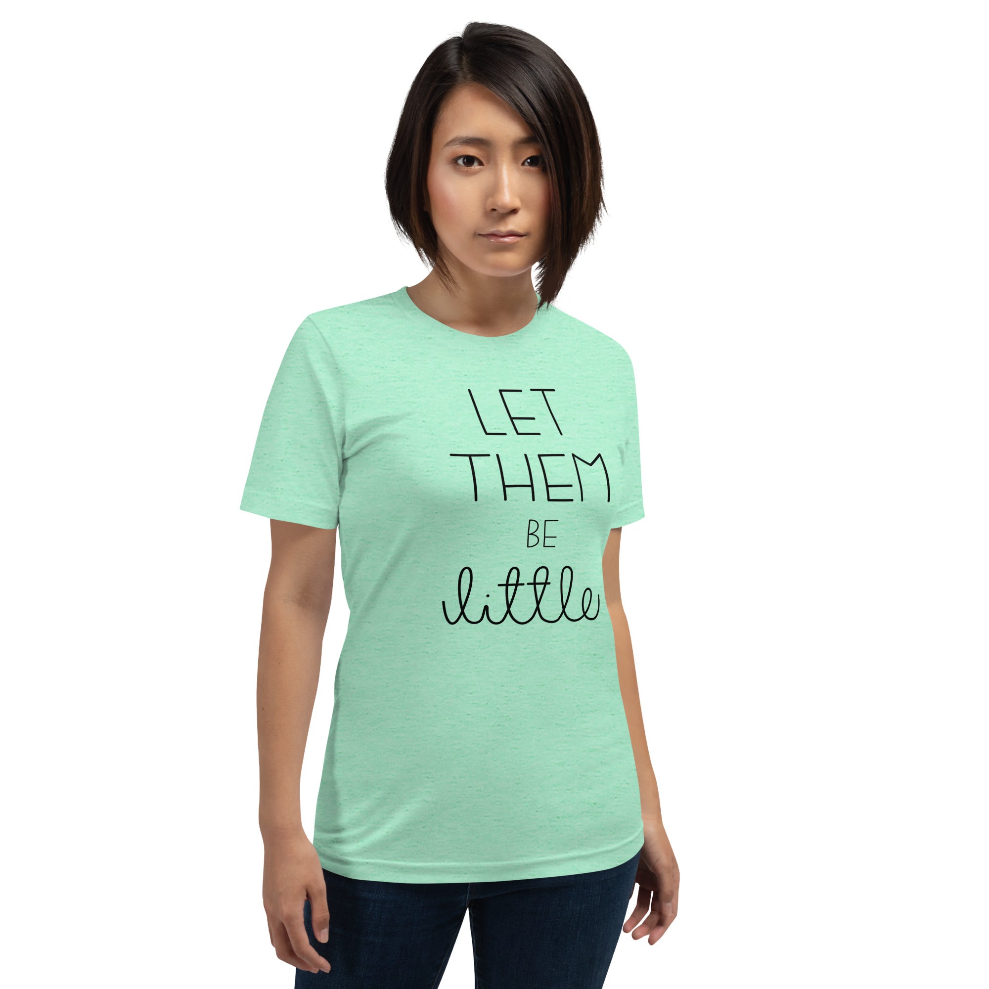 Let Them Be Little - Men/Women Shirt