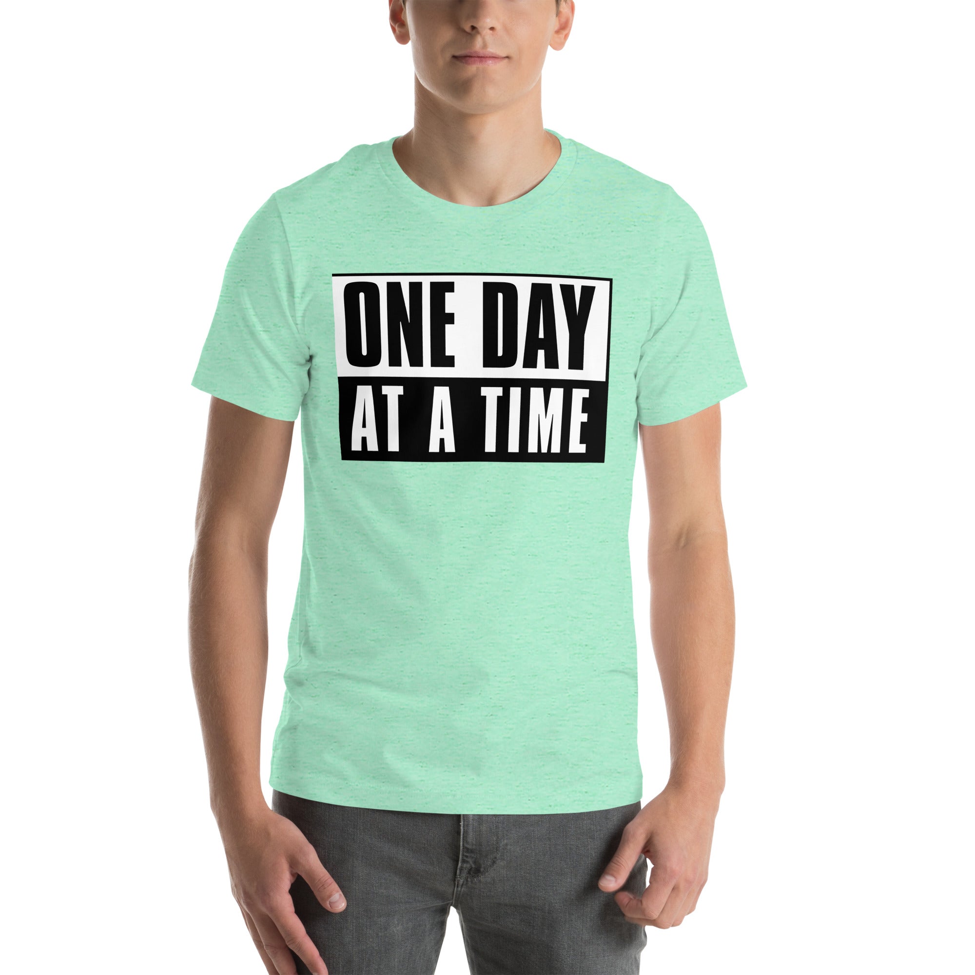 One Day at a Time Men/Women Shirt