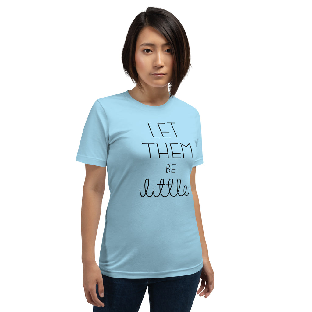Let Them Be Little - Men/Women Shirt