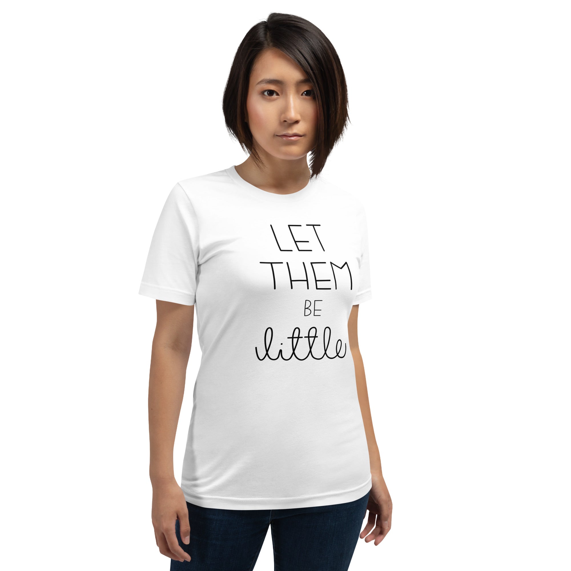 Let Them Be Little - Men/Women Shirt