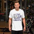 If All You Did Was Hold Yourself Together We Fight Monsters Unisex t-shirt
