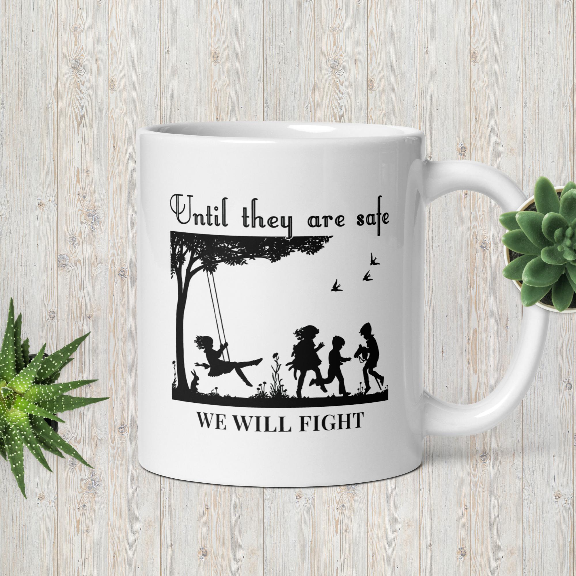 Until They Are Safe White glossy mug