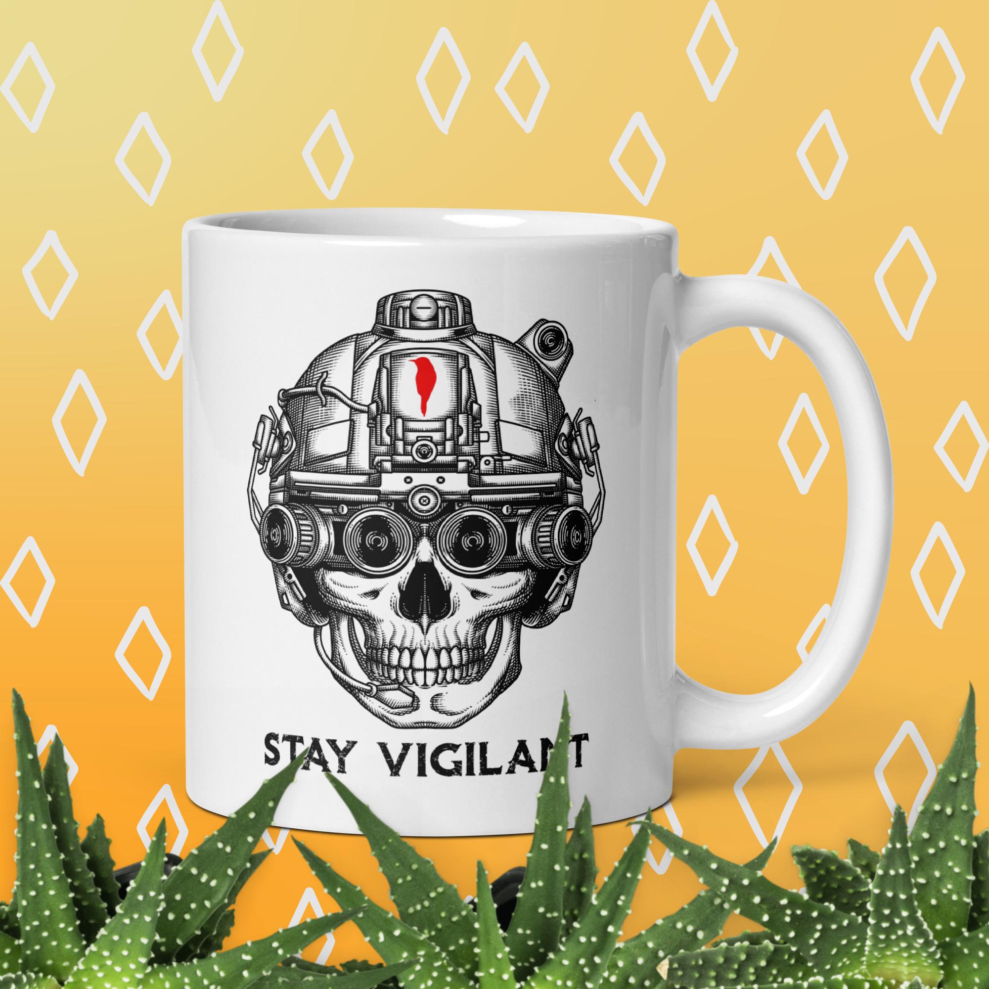 Stay Vigilant White glossy mug