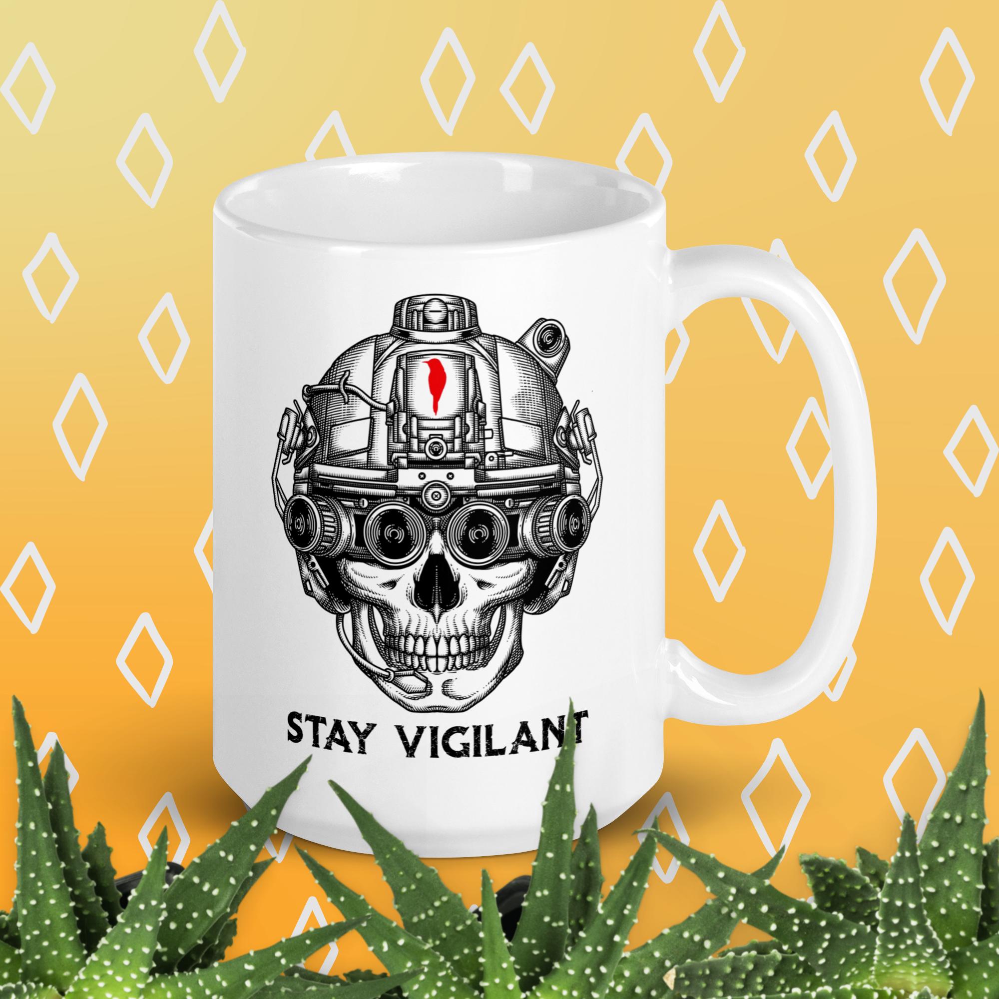 Stay Vigilant White glossy mug