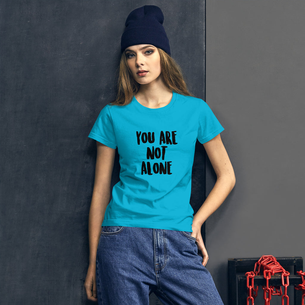 You Are Not Alone Women's Short Sleeve Shirt