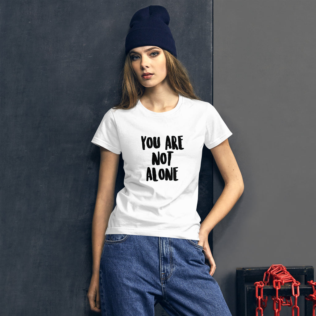 You Are Not Alone Women's Short Sleeve Shirt